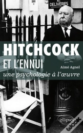 Hitchcock Et L'Ennui : Une Psychologie À L'Oeuvre