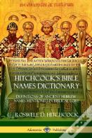 Hitchcock'S Bible Names Dictionary