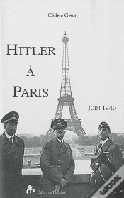 Capa do artigo Hitler À Paris ; Juin 1940