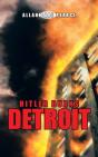 Hitler Burns Detroit - Preview