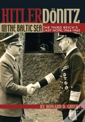 Capa do artigo Hitler, Donitz, And The Baltic Sea