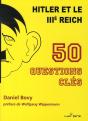 Hitler Et Le Iii Reich ; 50 Questions-Clés - Preview