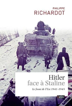 Capa do artigo Hitler Face À Staline ; Le Front De L'Est 1941-1945