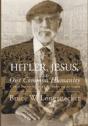 Hitler, Jesus, And Our Common Humanity - Preview