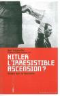 Hitler L'Irrésistible Ascension ? : Essai Sur Le Fascisme - Preview