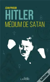 Hitler, Medium De Satan