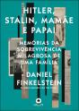 Hitler, Stalin, Mamãe E Papai - Preview