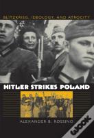 Hitler Strikes Poland