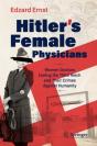 Hitlerâ€™S Female Physicians - Preview