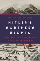 Hitlerâ€™S Northern Utopia