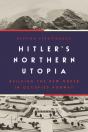 Hitlerâ€™S Northern Utopia - Preview