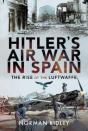 Hitler'S Air War In Spain - Preview