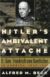 Hitler'S Ambivalent Attache
