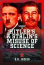 Hitler'S And Stalin'S Misuse Of Science - Preview
