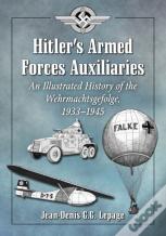 Hitler'S Armed Forces Auxiliaries
