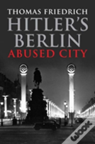 Hitler'S Berlin