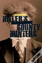 Hitler'S Bounty Hunters