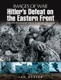 Hitler'S Defeat On The Eastern Front - Preview