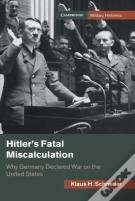 Hitler'S Fatal Miscalculation