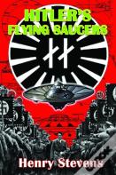 Hitler'S Flying Saucers