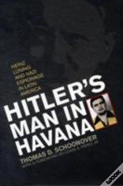 Capa do artigo Hitler'S Man In Havana