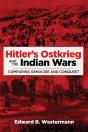 Hitler'S Ostkrieg And The Indian Wars - Preview