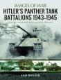 Hitler'S Panther Tank Battalions, 1943-1945 - Preview