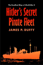 Hitler'S Secret Pirate Fleet - Preview