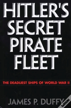 Capa do artigo Hitler'S Secret Pirate Fleet