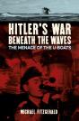 Hitler'S War Beneath The Waves - Preview