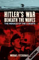 Hitler'S War Beneath The Waves