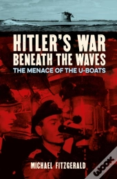 Hitler'S War Beneath The Waves