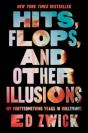 Hits, Flops, And Other Illusions - Preview