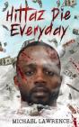 Hittaz Die Everyday - Preview