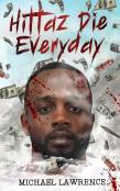 Hittaz Die Everyday