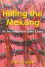 Hitting The Mekong: An Incursion Into In - Preview