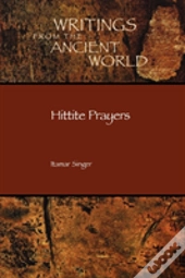 Hittite Prayers