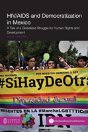 Hiv/Aids And Democratization In Mexico - Preview