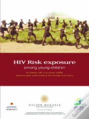 Hiv Risk Exposure Among Young Children