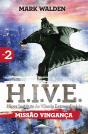 H.I.V.E. 2 - Preview