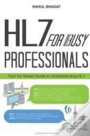 Hl7 For Busy Professionals