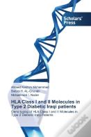 Hla Class I And Ii Molecules In Type 2 Diabetic Iraqi Patients