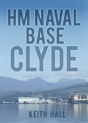 Hm Naval Base Clyde - Preview