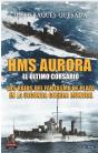 Hms Aurora . El Ultimo Corsario - Preview