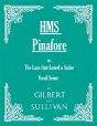 H.M.S. Pinafore - Or, The Lass That Love - Preview