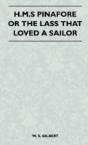 H.M.S Pinafore Or The Lass That Loved A Sailor - Preview