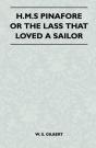 H.M.S Pinafore Or The Lass That Loved A Sailor - Preview