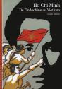Ho Chi Minh ; De L'Indochine Au Vietnam - Preview