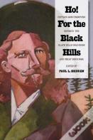 Ho! For The Black Hills