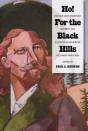 Ho! For The Black Hills - Preview